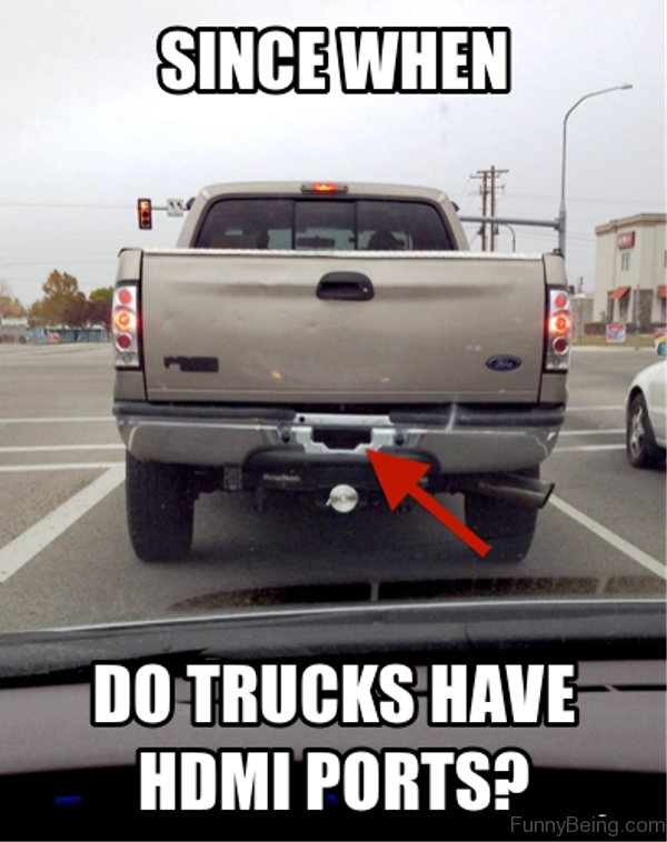 truck memes funny trucks hdmi ford meme trucking driver quotes ports since amazing humor brighten hilarious stupid jokes