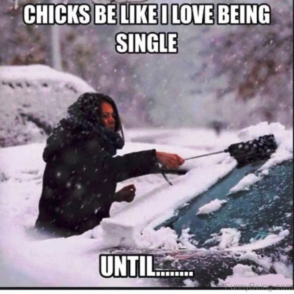 Chicks Be Like I Love Being Single