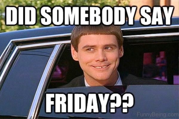 Did Somebody Say Friday