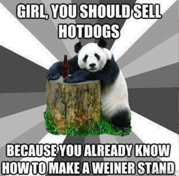 Girl, You Should Sell Hotdogs