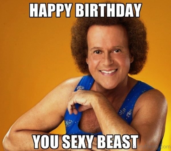 Happy Birthday You Sexy Beast