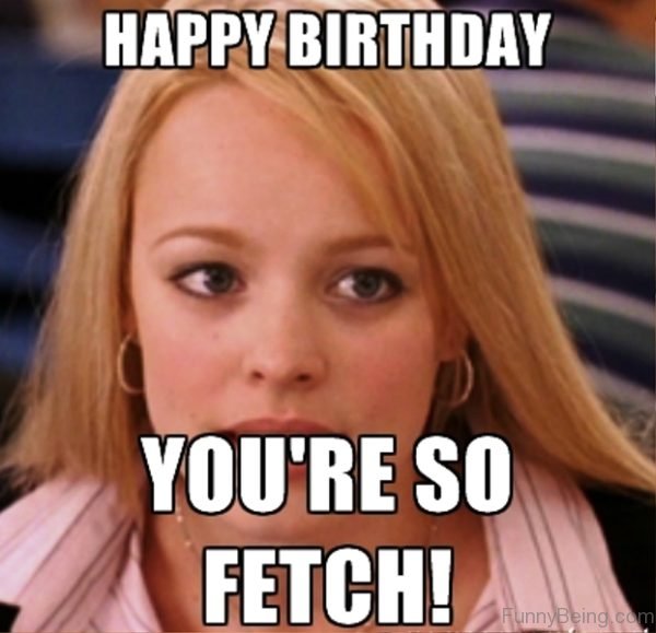 Happy Birthday You're So Fetch