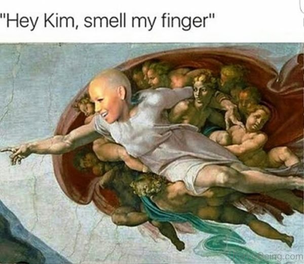 Hey Kim, Smell My Finger