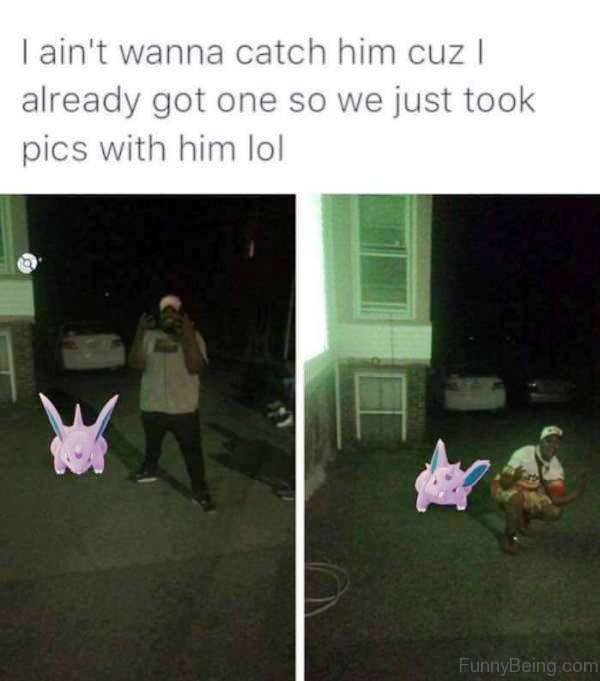 I Ain't Wanna Catch Him