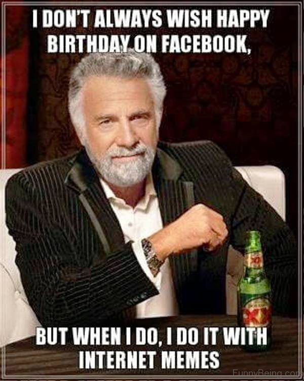 I Don't Always Wish Happy Birthday