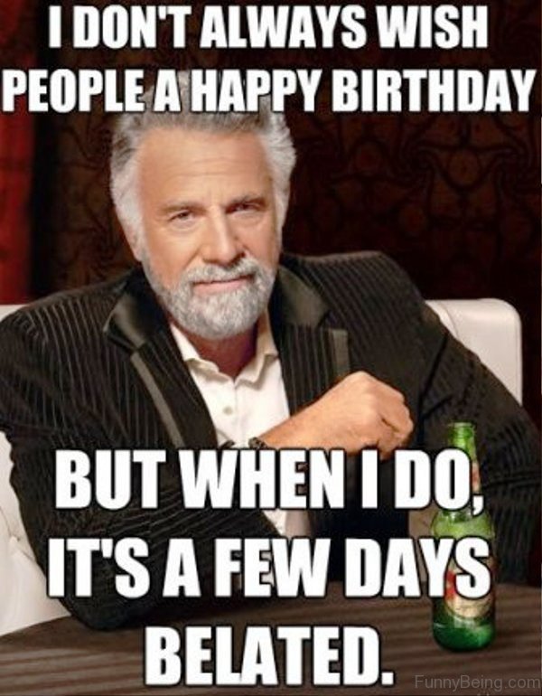 I Don't Always Wish People