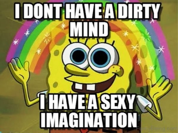 I Don't Have A Dirty Mind