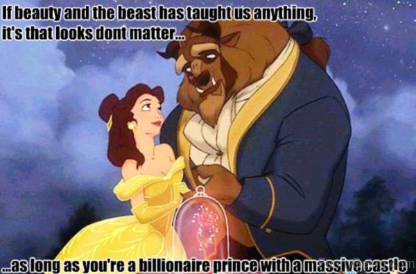 If Beauty And The Beast Has Taught Us