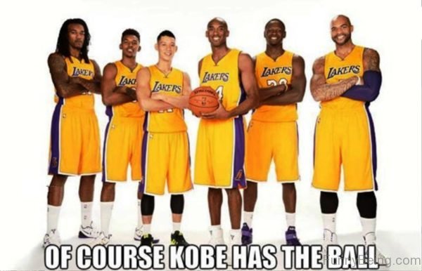 Of Course Kobe Has The Ball