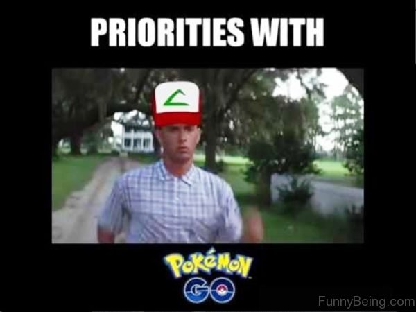 Priorities With Pokemon Go