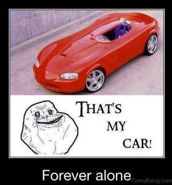 That's My Car Forever Alone