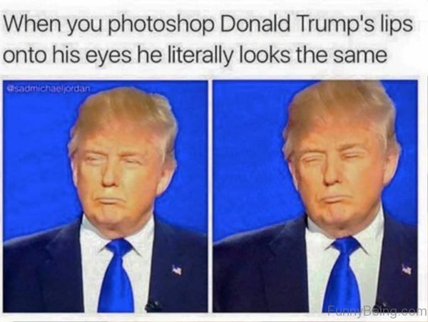 When You Photoshop Donal Trump's Lips