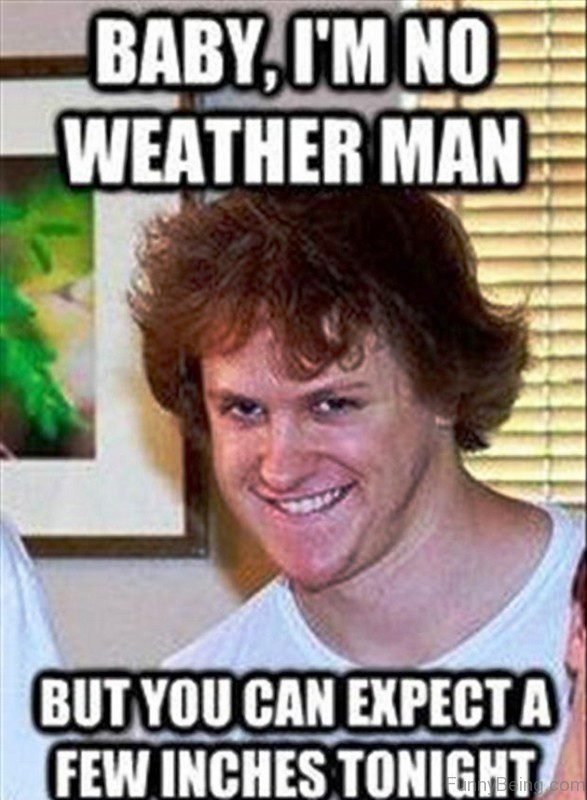 Baby, I'm No Weather Man