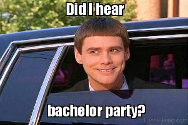 Did I Hear Bachelor Party