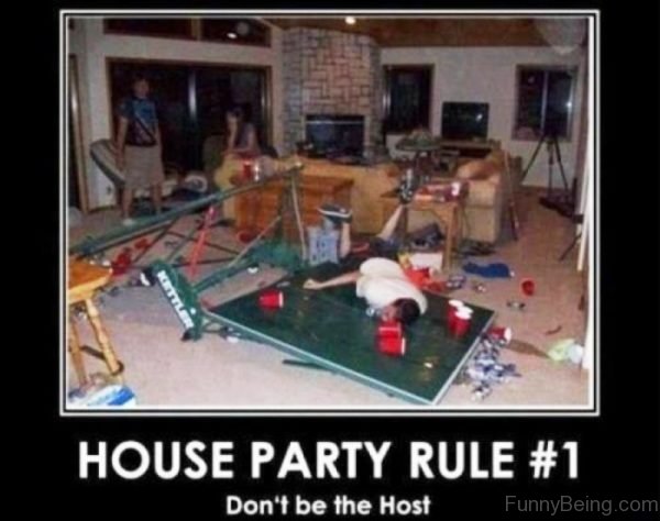 House Party Rule No.1