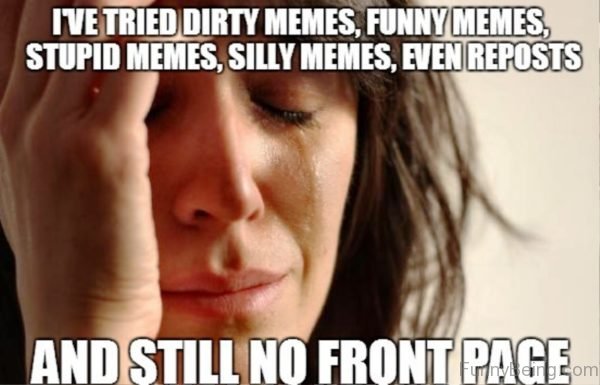 I've Tired Dirty Memes