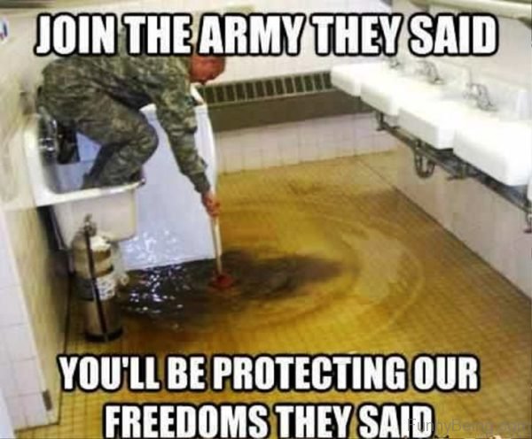 Join The Army They Said