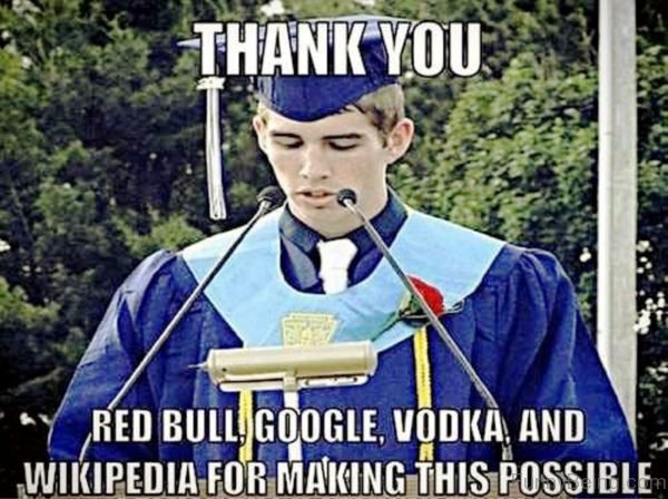 Thank You Red Bull, Vodka And Google