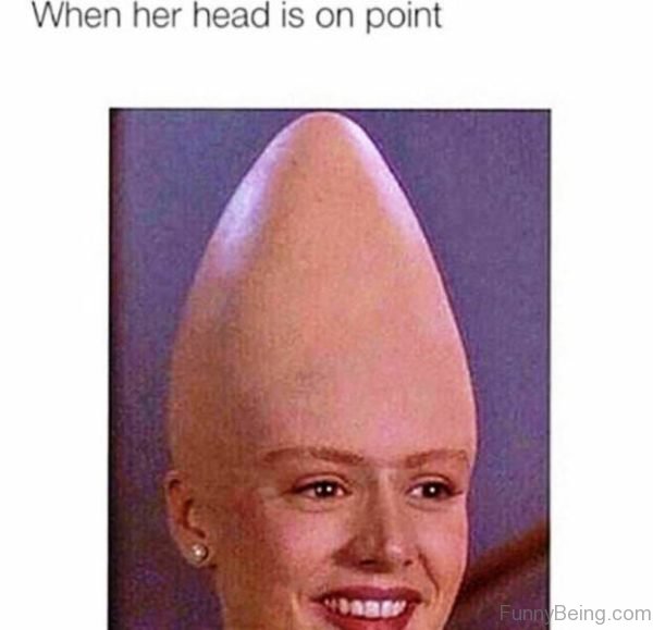 When Her Head Is On Point