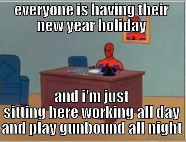 Everyone Is Having Their New Year Holiday