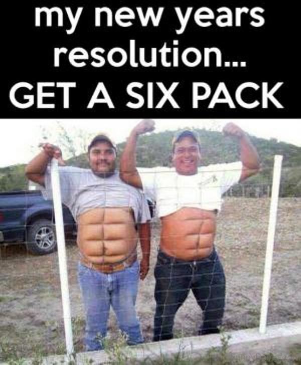 My New Years Resolution Get A Six Pack