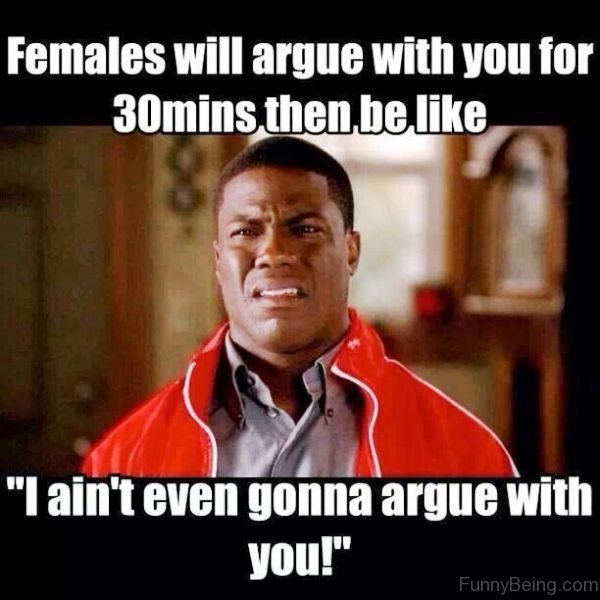 Females Will Argue With You