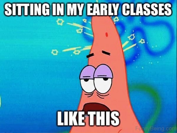 Sitting In My Early Classes Like This