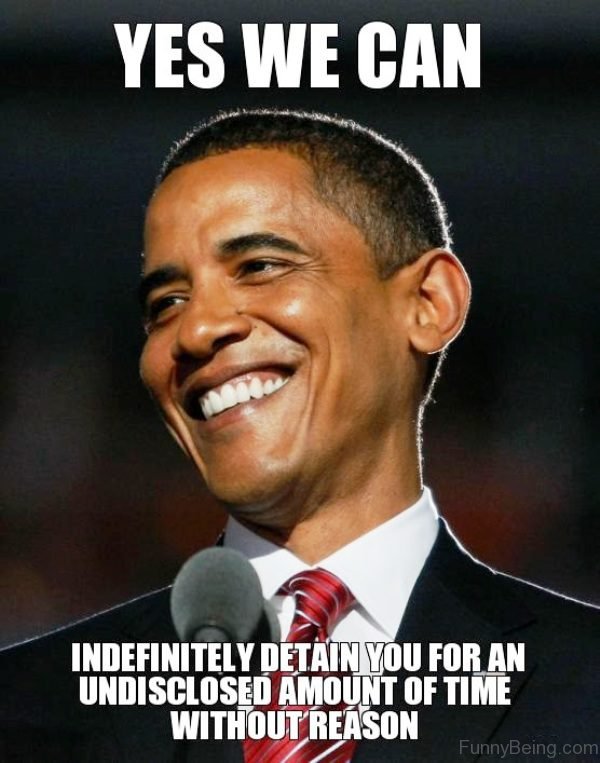 Yes We Can Indefinitely Detain You