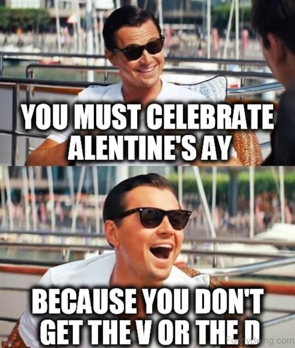 You Must Celebrate Alentines Ay