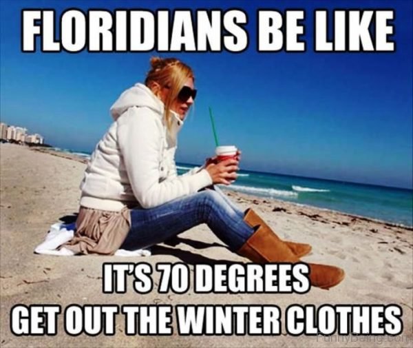 Floridians Be Like