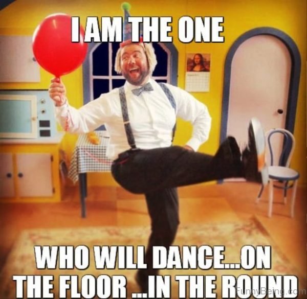 I Am The One Who Will Dance