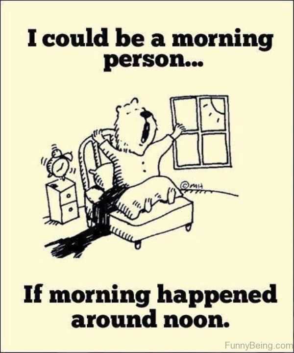 I Could Be A Morning Person