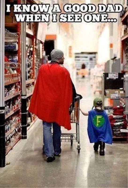 I Know A Good Dad When I See One