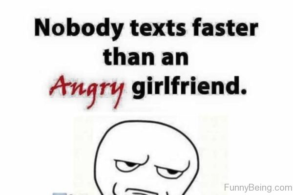 Nobody Texts Faster Than An Angry Girlfriend