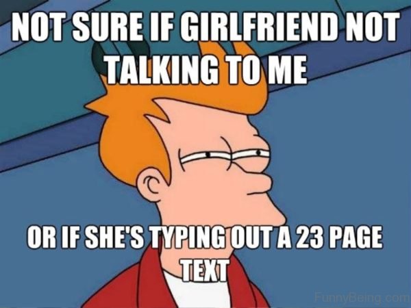 Not Sure If Girlfriend Not Talking To Me