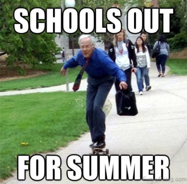 Schools Out For Summer