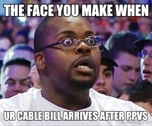 The Face You Make When Your Cable