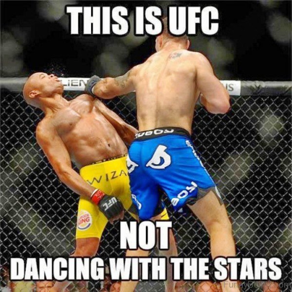 This Is UFC Not Dancing With The Stars 