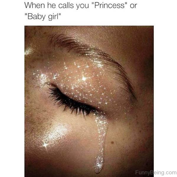 When He Calls You Princess Or Baby Girl