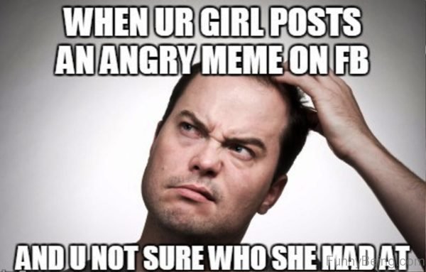 When Your Girl Posts An Angry Meme