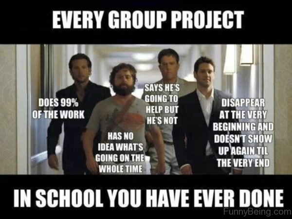 Every Group Project In School