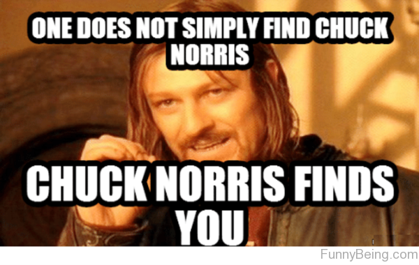 One Does Not Simply Find Chuck Norris