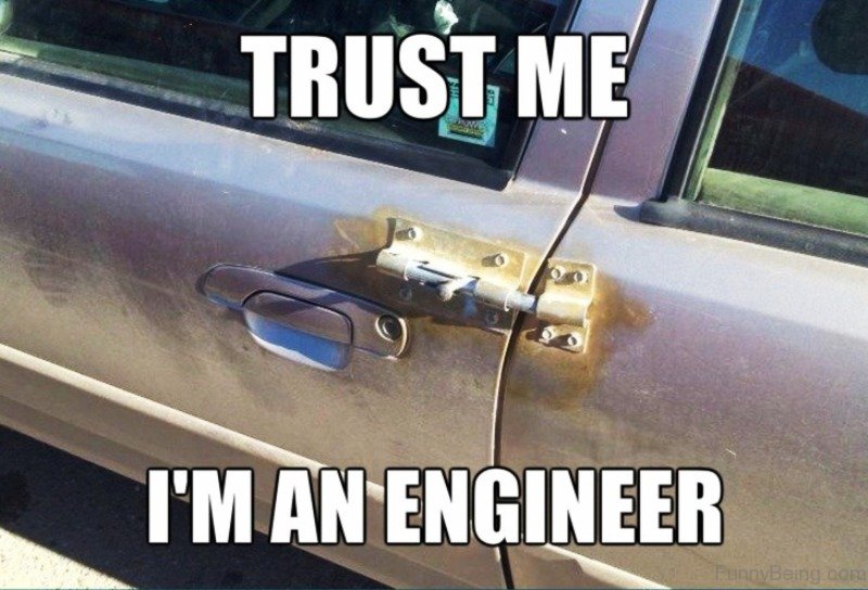 I m engineering. Верь мне я инженер. Доверьтесь мне я инженер. Доверься я инженер. Мемы я инженер.