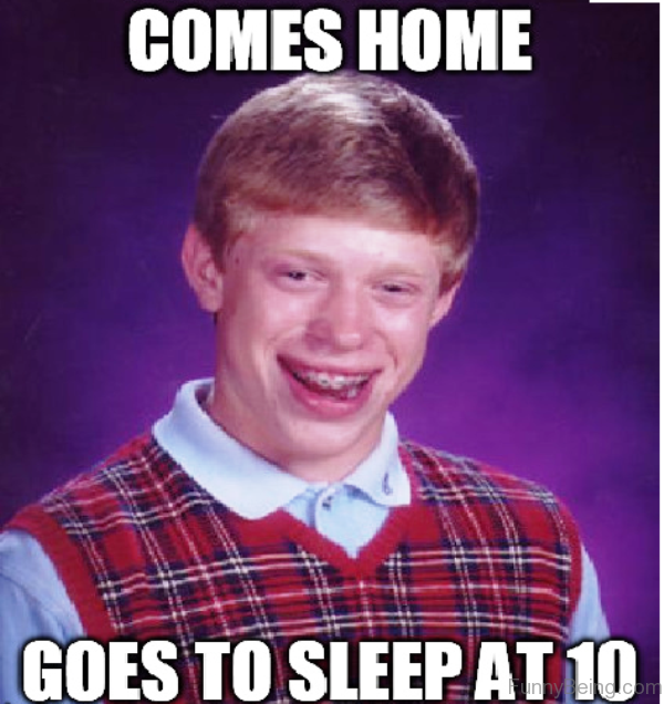 Comes Home Goes To Sleep At 10