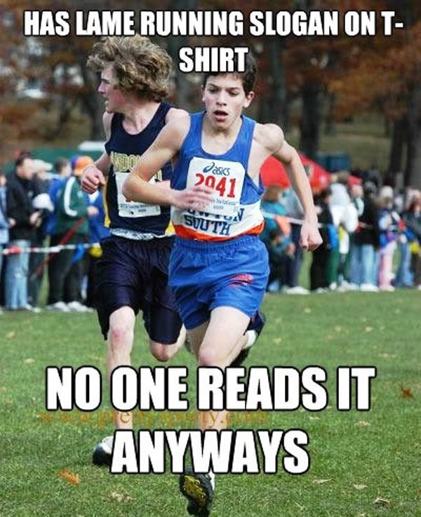 Has Lame Running Slogan On TShirt