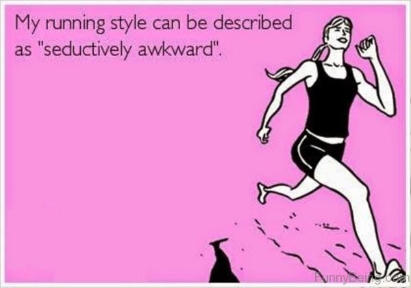 My Running Style Can Be Described