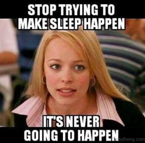 Stop Trying To Make Sleep Happen