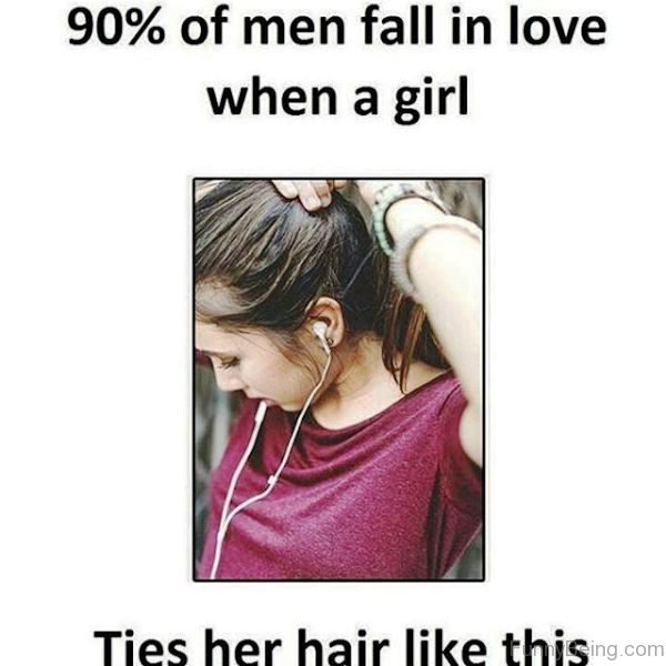 90 Percent Of Men Fall In Love
