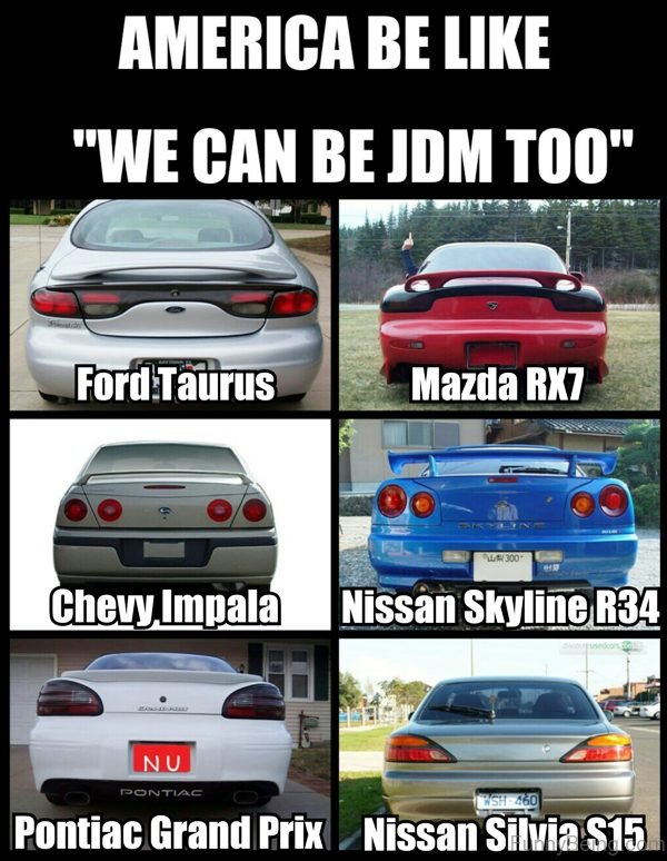 America Be Like We Can Be JDM Too