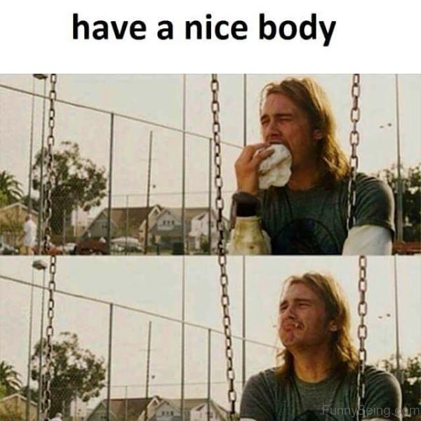 Have A Nice Body